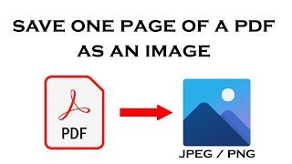 How to save a single page From a PDF file as an Image (JPG or PNG) - Adobe Acrobat Pro