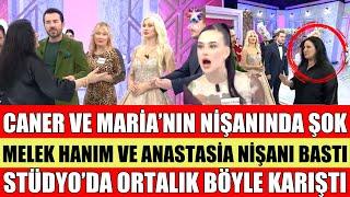 SANA DEĞER CANER VE MARİA’NIN NİŞAN’INI MELEK HANIM VE ANASTASİA BASTI ORTALIK KARIŞTI SONGÜL KARLI