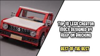 Top 10 LEGO Creator MOCs Designed by Keep on Bricking