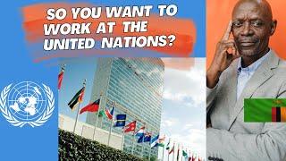 HOW TO GET UN JOBS ZAMBIA 2025