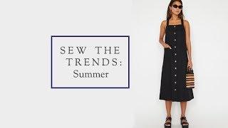 Sew The Trends Summer 2019 || Fashion Sewing || The Fold Line