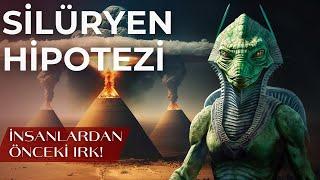 SİLÜRYEN (Silurian) HİPOTEZİ - İnsanlıktan Önce Bir Medeniyet Var Mıydı?