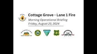 Cottage Grove - Lane 1 Fire Morning Operational Briefing 08/23/24