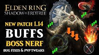 Elden Ring Patch 1.14 - Radahn NERFED, WEAPON BUFFS & NERFS, Skills, Spells Incantations BUFFS