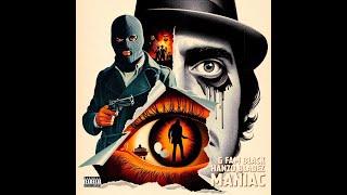 G Fam Black & Hanzo Bladez - Maniac (Album)