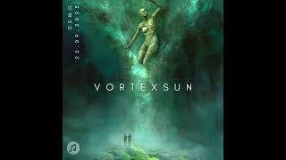 Demo new song - VortexSun