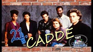 TRT - TV1 ( TRT1 ) UNUTULMAZ DİZİ 21.CADDE (1990)