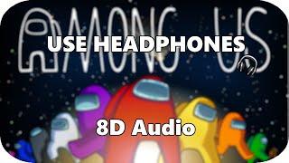 Among Us Theme Song | 8D Audio 