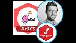 Dr Ewan Carr - RMarkdown: Make your computer do your work for you | RIOT Science Club