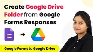 How to Create Google Drive Folders from New Google Forms Responses - Google Forms to Google Drive