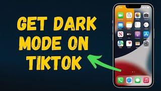 How to get dark mode on TikTok iPhone in 2024 (Full Guide)