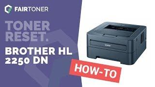 Anleitung: Brother HL 2250 DN Toner Reset 