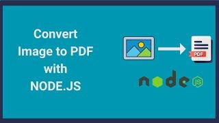 Image to PDF Conversion with Node js