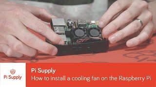 How to install a cooling fan on the Raspberry Pi