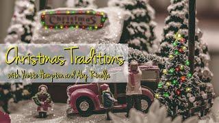 Christmas Traditions, with Yvette Hampton and Aby Rinella