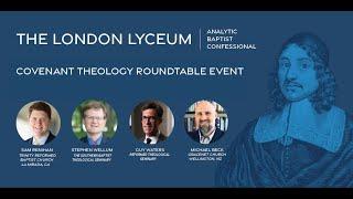 Covenant Theology Roundtable