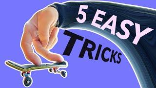 5 EASY FINGERBOARD TRICKS YOU CAN LEARN RIGHT NOW!