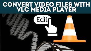 How to Convert Video Files for FREE With VLC Media Player