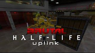 Brutal Half-Life: Uplinked  Full Walkthrough