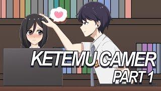 #177 || KETEMU CAMER PART 1 - Drama Animasi Sekolah Kode Keras buat Cowok dari Cewek