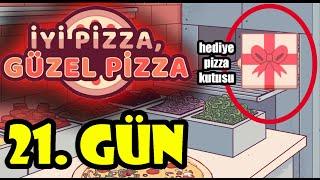 İyi Pizza Güzel Pizza 21. Gün - Hediye Pizza Kutusu Aldım! Good Pizza Great Pizza