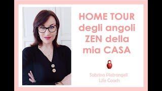 HOME TOUR dei miei angoli ZEN