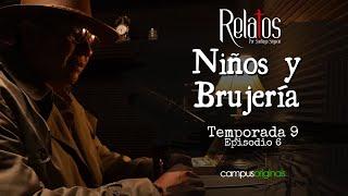 Episodio 6 T9 - Niños y Brujería