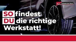 Wie findest du die richtige Werkstatt? Keck klärt auf