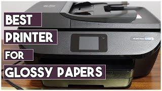 Best Printer For Glossy Paper (Review and Buying Guide 2024)