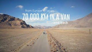 Overland Silk Road: 2 years 70000 Km solo road trip in our van from Europe to Japan and back