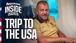  OFF TO ORLANDO FOR THE 2024 SUMMER TOUR | INSIDE TOUR (day 1) | FC Barcelona 