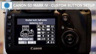 Canon 5D Mark IV Tips & Tricks - Custom Button Setup (Fixed Audio)