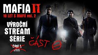 Mafia II | 10 let s Mafií (výroční stream série – část 0. / alias znovu a lépe)