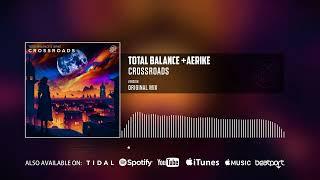 Total Balance & æriké - Crossroads (Official Audio)