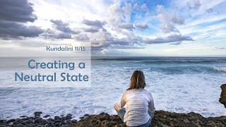 Creating a Neutral State   |  live Kundalini Yoga class