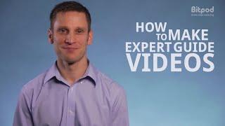 How to make expert guide videos - Video marketing for business #7