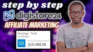 Beginners Step by Step Affiliate Marketing | Earn over $10,000 in Digistore24 with Email Marketing