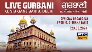 Live Gurbani Kirtan & Katha | Gurdwara Sis Ganj Sahib Delhi | 23.09.2024