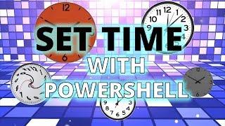 Using Powershell to Set Date and Time