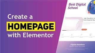 How to Create a Homepage Using Elementor 2020