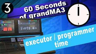 grandMA3 executor programmer time