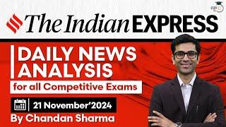 The Indian Express Newspaper Analysis | 21 Nov 2024 | Daily Newspaper Analysis |Current Affairs