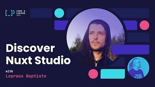 [s02e04] Discover Nuxt Studio with Leproux Baptiste