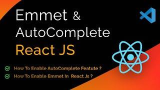 How to Enable Emmet in React Js ? | AutoComplete Feature