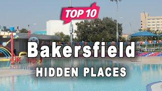 Top 10 Hidden Places to Visit in Bakersfield, California | USA - English