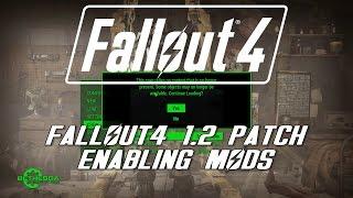 FALLOUT-4 1.2 PATCH BROKE MY MODS, How to fix