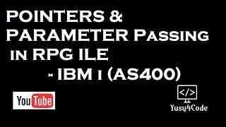 Pointers & Parameter passing in RPG programming