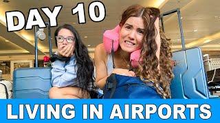 LIVING IN AIRPORTS CHALLENGE | DAY 10 ️