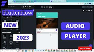 FLUTTERFLOW NEW 2023 - AUDIO PLAYER WIDGET