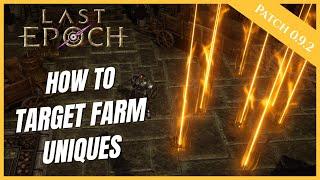 LAST EPOCH | BEST UNIQUE FARMING GUIDE | NEW PLAYER BEGINNERS GUIDE (0.9.2)